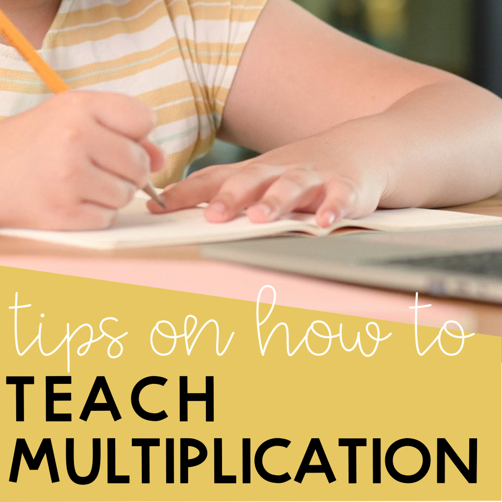 Tips on how to teach multiplication effectively