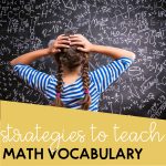 Strategies to teach math vocabulary